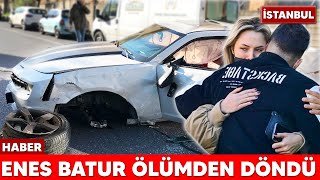 Trafik Kazası Nasıl Oldu Neler Yaşadım ENES BATUR ÖLÜMDEN DÖNDÜ [upl. by Leopoldine]