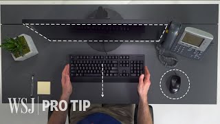 Ergonomics Expert Explains How to Set Up Your Desk  WSJ Pro Tip [upl. by Jacquelyn]