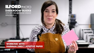 Printing Direct Positive Paper  ILFORD Photo Darkroom Guides [upl. by Pavia293]