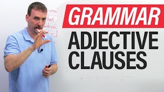 Learn English Grammar The Adjective Clause Relative Clause [upl. by Kurzawa]