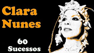 ClaraNunes  60 Sucessos [upl. by Eugeniusz467]