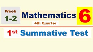 MATH 6  QUARTER 4  SUMMATIVE TEST 1  WEEK 12 [upl. by Enerod841]