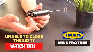 IKEA Milk Frother Battery Installation and Trick To Close the Lid [upl. by Yedorb]