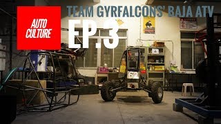 Team GyrFalcons Baja ATV  AutoCulture  EP3 [upl. by Edouard]