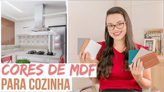 COMO ESCOLHER COR DE MDF PARA COZINHA  Mariana Cabral [upl. by Yentihw590]