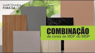 COMBINAÇÃO DE CORES DE MDF OU MDP [upl. by Garbe]