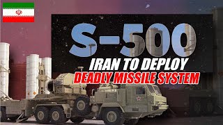 Iran Military To Deploy Deadly S500 Missiles System Could Make All ‘Stealth Jets’ Obsolete [upl. by Liagiba]