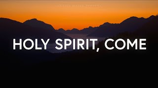 Vineyard Anaheim  Holy Spirit Come Lyrics [upl. by Kirtap]