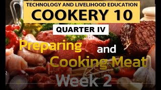 TLE COOKERY 10 Quarter 4  Preparing and Cooking Meat Part 2 Week 2 [upl. by Notaek39]