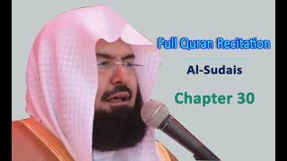 Full Quran Recitation By Sheikh Sudais  Chapter 30 [upl. by Marela803]