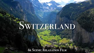 Switzerland 4K  Scenic Relaxation Film With Calming Music [upl. by Aicenav]