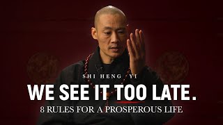 8 Rules For A Prosperous Life  Master Shi Heng Yi [upl. by Paola]