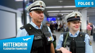 Deutschlands größte Polizeidienststelle Teil 1  Mittendrin  Flughafen Frankfurt 5 [upl. by Jaala]