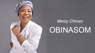 Mercy Chinwo  Obinasom 1 Hour Loop [upl. by Savvas]