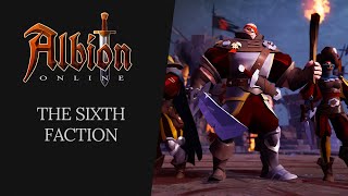 Albion Online  The Sixth Faction [upl. by Dirfliw]