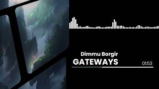 Dimmu Borgir Gateways [upl. by Capwell]